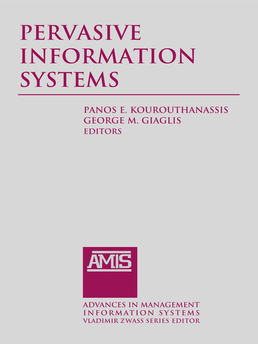 Title details for Pervasive Information Systems by Panos E. Kourouthanassis - Wait list